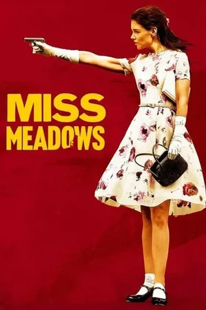 Miss Meadows 2014 Full HD Türkçe Dublaj Film İzle
