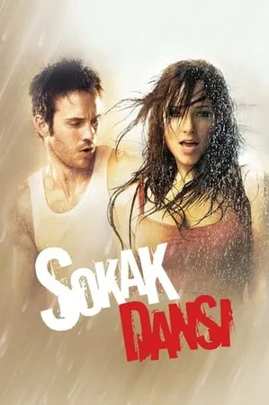 Sokak Dansı 2008 Full HD Türkçe Dublaj Film İzle