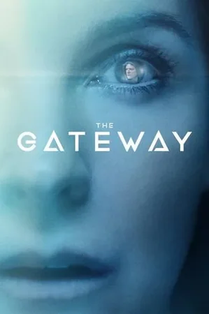 The Gateway 2018 Full HD Türkçe Dublaj Film İzle