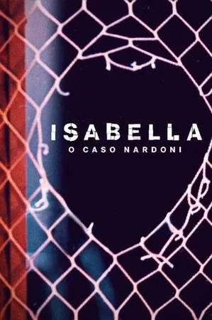Isabella: o Caso Nardoni 2023 Full HD Türkçe Dublaj Film İzle