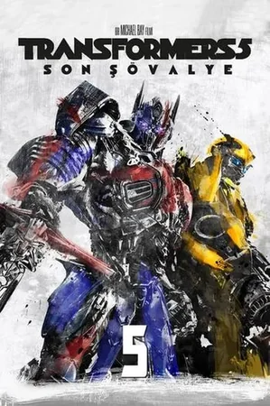 Transformers 5: Son Şövalye 2017 Full HD Türkçe Dublaj Film İzle