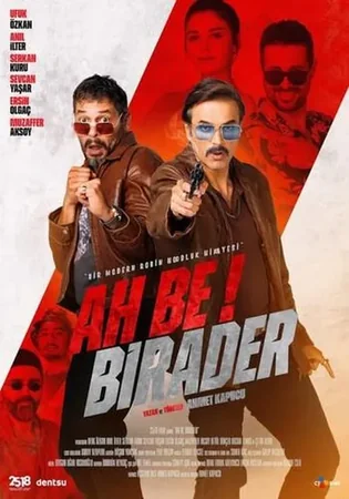 Ah Be Birader 2022 Full HD Türkçe Dublaj Film İzle