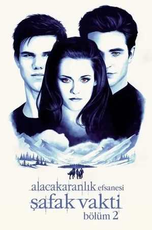 Alacakaranlık Efsanesi: Şafak Vakti Bölüm 2 2012 Full HD Türkçe Dublaj Film İzle
