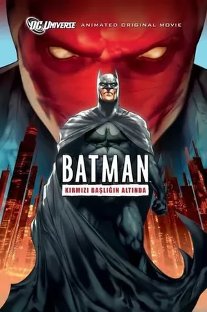 Batman: Kırmızı Başlığın Altında 2010 Full HD Türkçe Dublaj Film İzle