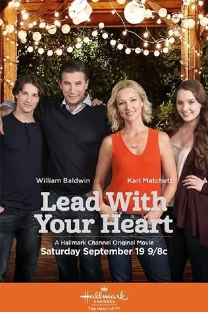 Lead with Your Heart 2015 Full HD Türkçe Dublaj Film İzle