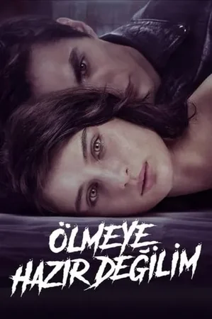 Ölmeye Hazır Değilim 2021 Full HD Türkçe Dublaj Film İzle