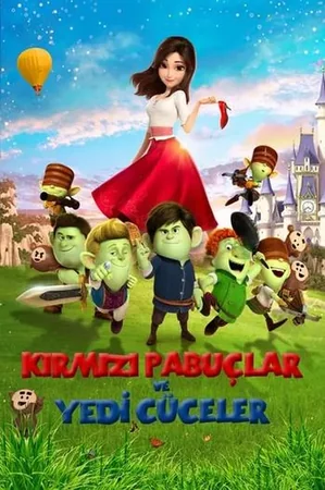 Kırmızı Pabuçlar ve Yedi Cüceler 2019 Full HD Türkçe Dublaj Film İzle