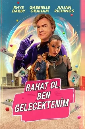 Rahat Ol, Ben Gelecektenim 2023 Full HD Türkçe Dublaj Film İzle
