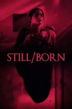 Still/Born 2018 Full HD Türkçe Dublaj Film İzle