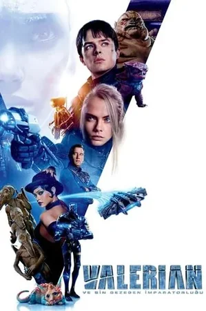 Valerian ve Bin Gezegen İmparatorluğu 2017 Full HD Türkçe Dublaj Film İzle