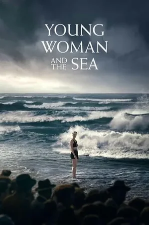 Young Woman and the Sea 2024 Full HD Türkçe Dublaj Film İzle