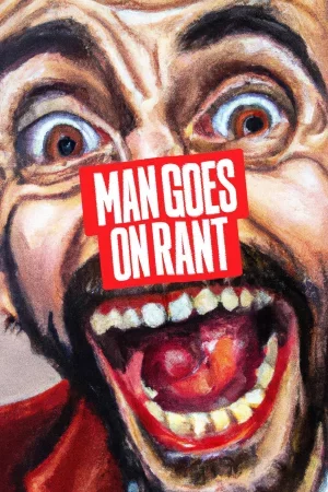 Man Goes On Rant 2024 Full HD Türkçe Dublaj Film İzle