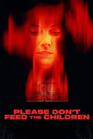 Please Don't Feed the Children 2025 Full HD Türkçe Dublaj Film İzle