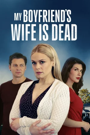 My Boyfriend's Wife Is Dead 2025 Full HD Türkçe Dublaj Film İzle