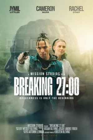 Breaking 27:00 2025 Full HD Türkçe Dublaj Film İzle