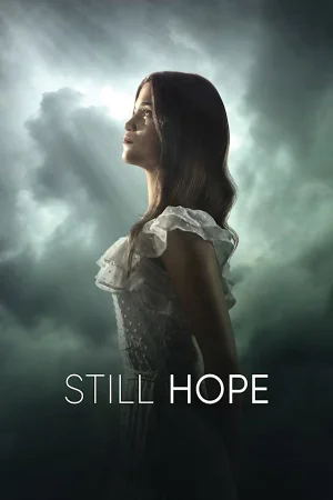 Still Hope 2026 Full HD Türkçe Dublaj Film İzle
